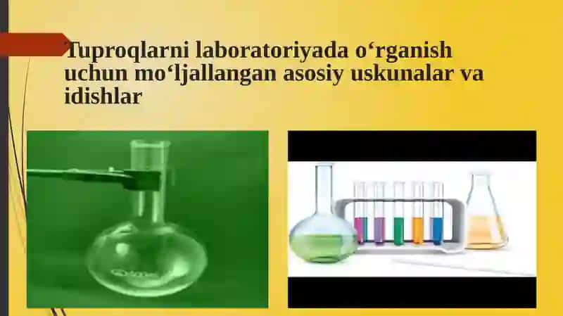 Tuproqlarni laboratoriyada o‘rganish uchun mo‘ljallangan asosiy uskunalar va idishlar 3