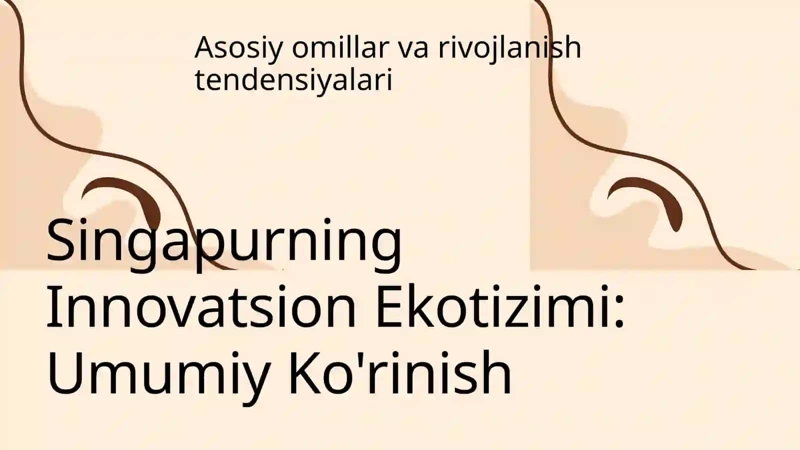 Singapurning innovatsion ekotizimi: Umumiy ko'rinish 3