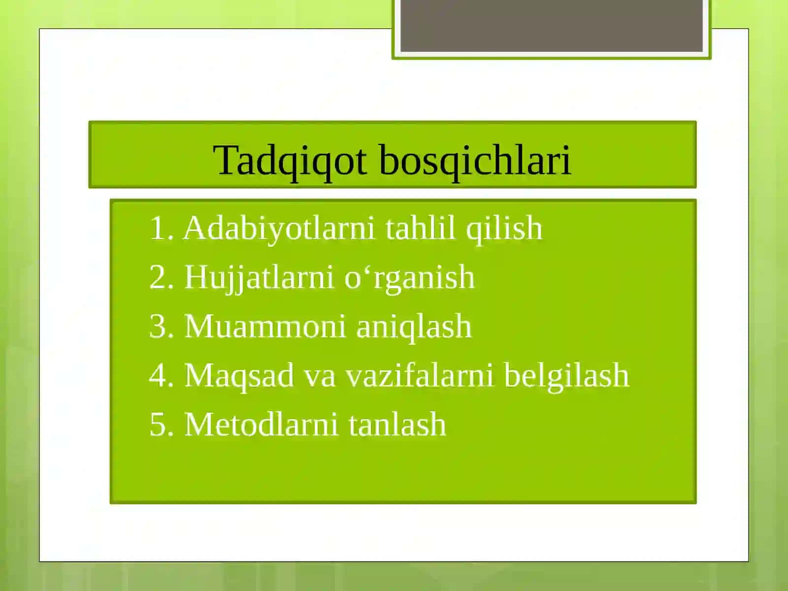 ADABIYOTLAR VA HUJJATLARNI O‘RGANISH,TADQIQOT MUAMMOSINI ANIQLASH 3