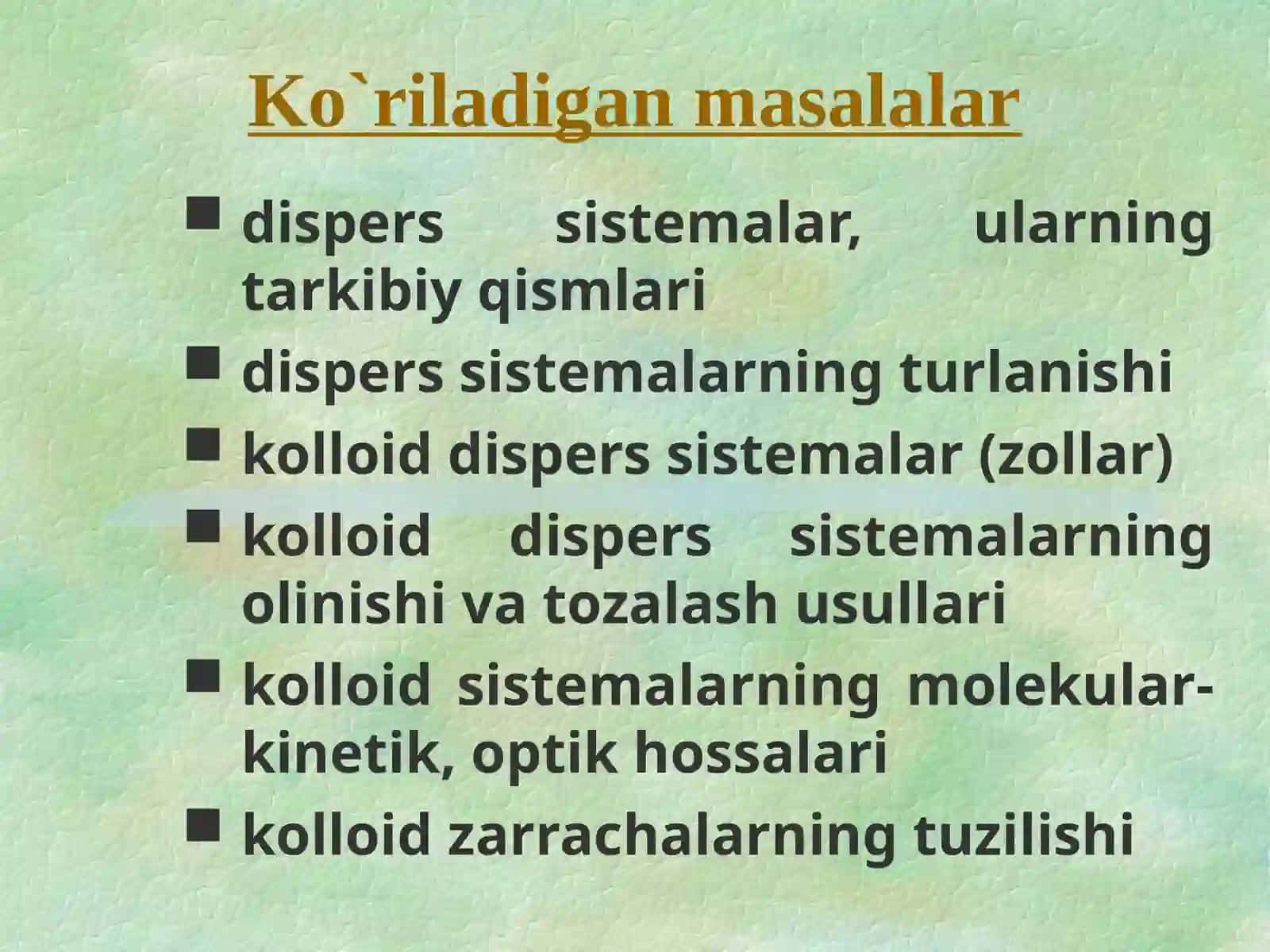 Dispers sistemalar.Kolloid dispers sistemalarning molekulyar kinetik xossalari 3