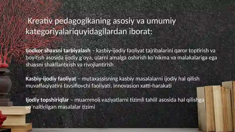 Kreativ pedagogikaning tarkibiy tuzilmasi va asosiy kategoriyalari 3
