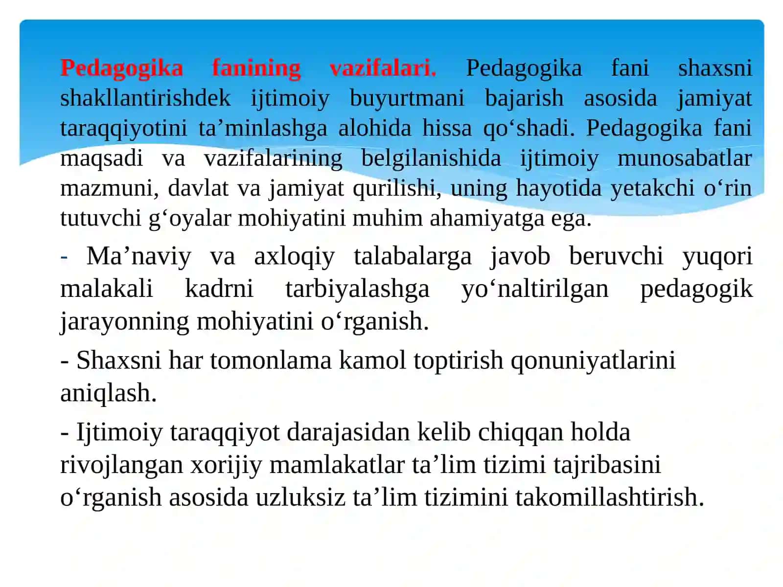 PEDAGOGIKANING  O’ZIGA XOS XUSUSIYATLARI 3