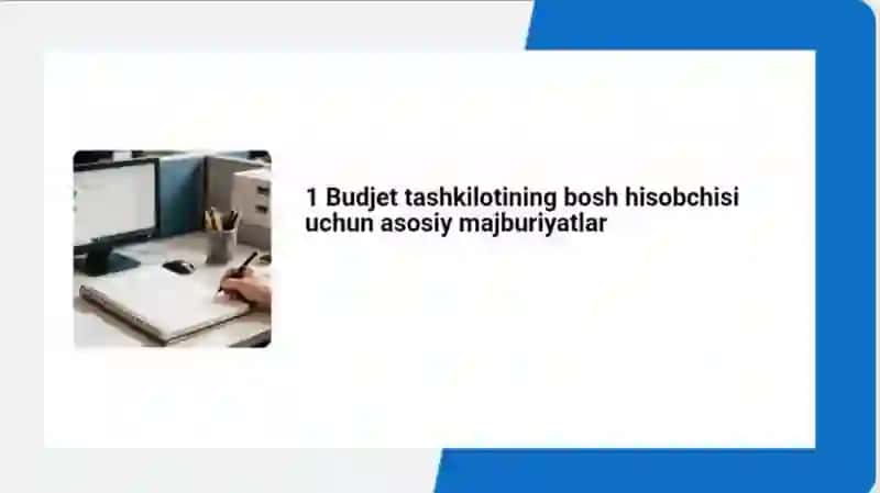 Budjet tashkiloti bosh hisobchisining roli va vazifalari 3