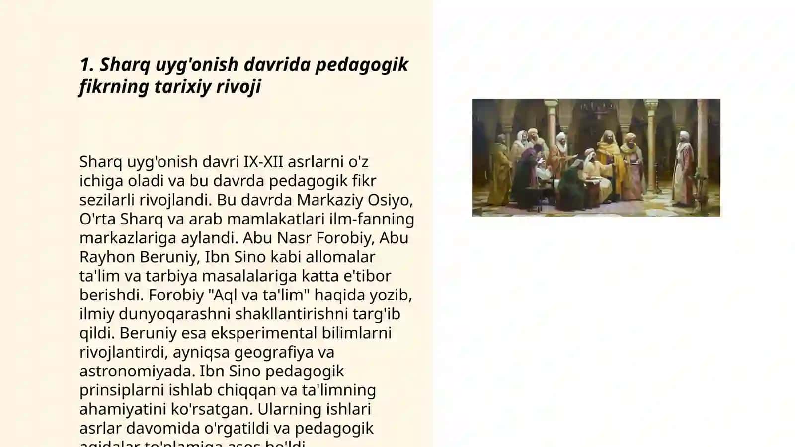 Sharq uyg’onish davrida pedagogik fikr taraqqiyoti (AI-Xorazmiy, al Forobiy, Abu Rayhon Beruniy, Abu Ali ibn Sinoning ta'lim 3