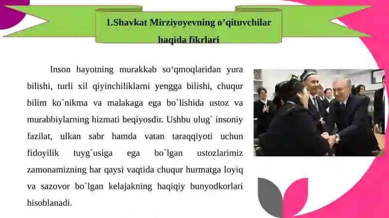 Prezident Shavkat Mirziyoyevning o`qituvchilar va ularning vazifalari haqida 3