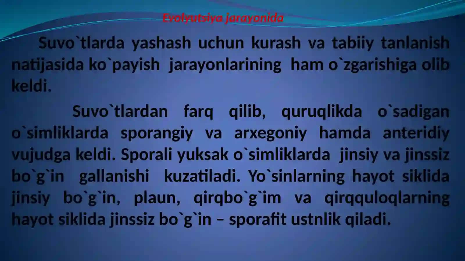 O`simliklarning generativ organlari filogenezi 3