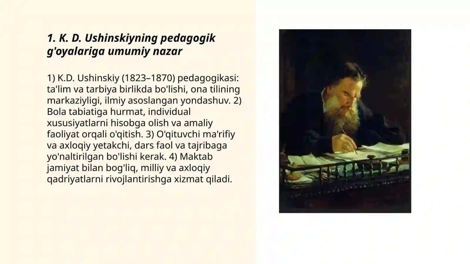 K. D. Ushiniskiyning pedagogik g'oyalari. L. N. Tolostoyning pedagogik qarashlari 3