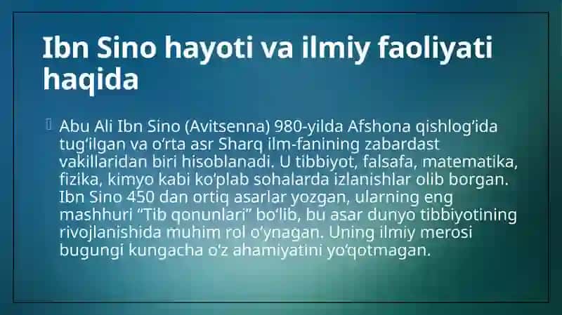 Abu Ali Ibn Sino ijodi va faoliyati. Tib qonunlari asarining 5 olamshumul ahamiyati. Abu Nasr Forobiy asarlarini o'rganishning dolzarbligi 3