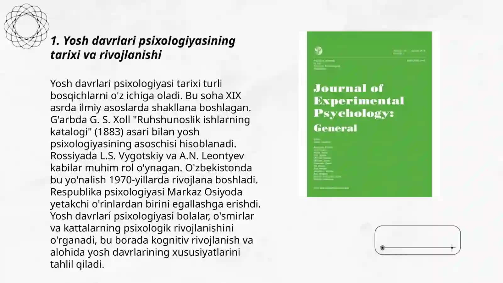 Jahon psixologlarining yosh davrlari psixologiyasi boʻyicha tadqiqot muammolari.Ontogeniz psixologiyasiga yangicha yondashish 3
