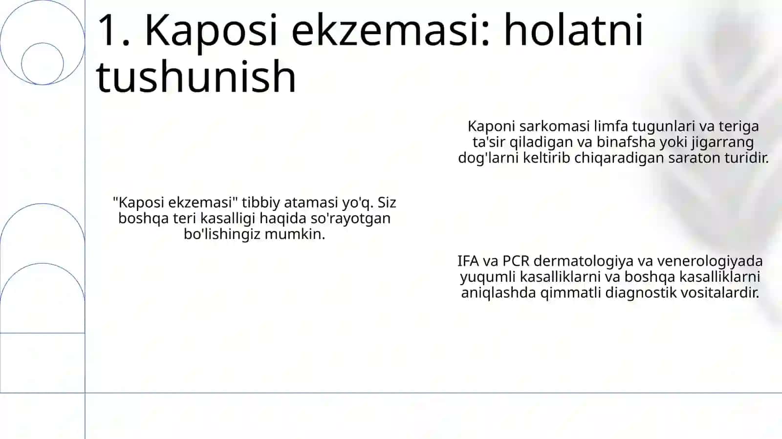 Kaposhining sarkomasi. Ekzema Kaposhi. IFA va PZR diagnostik usullarning dermatovenerologiyada qo‘llanilishi 3