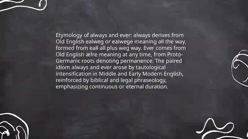 Etymology of "always and ever" 3