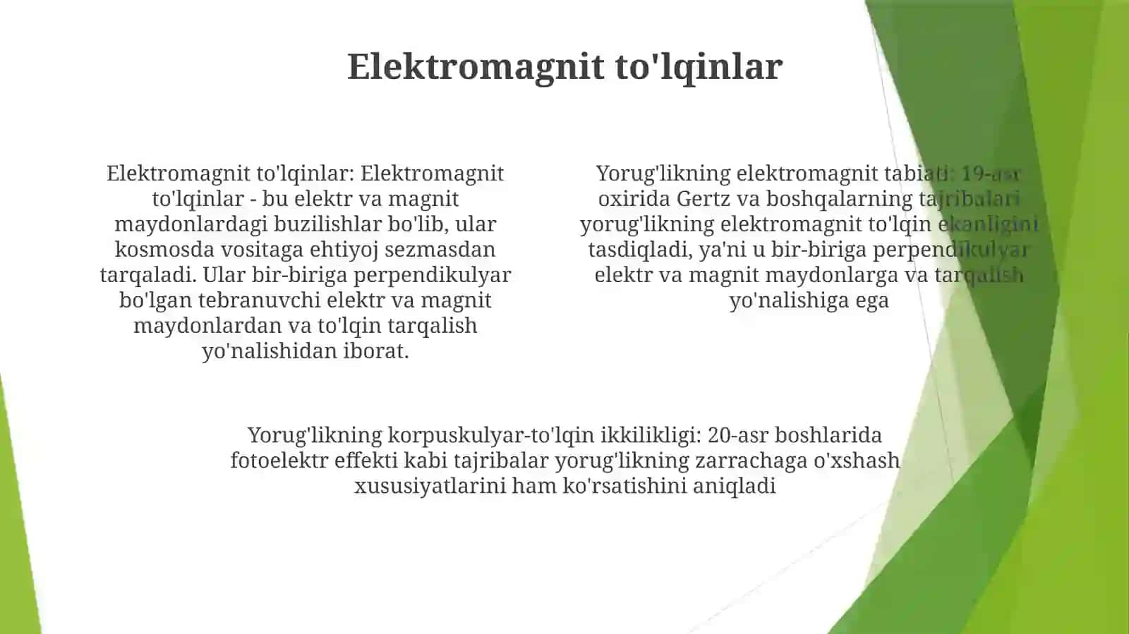 YorugʻLikning Elektromagnit ToʻLqin Tabiati YorugʻLikni KorpuskulyarToʻLqinDualizmi 3