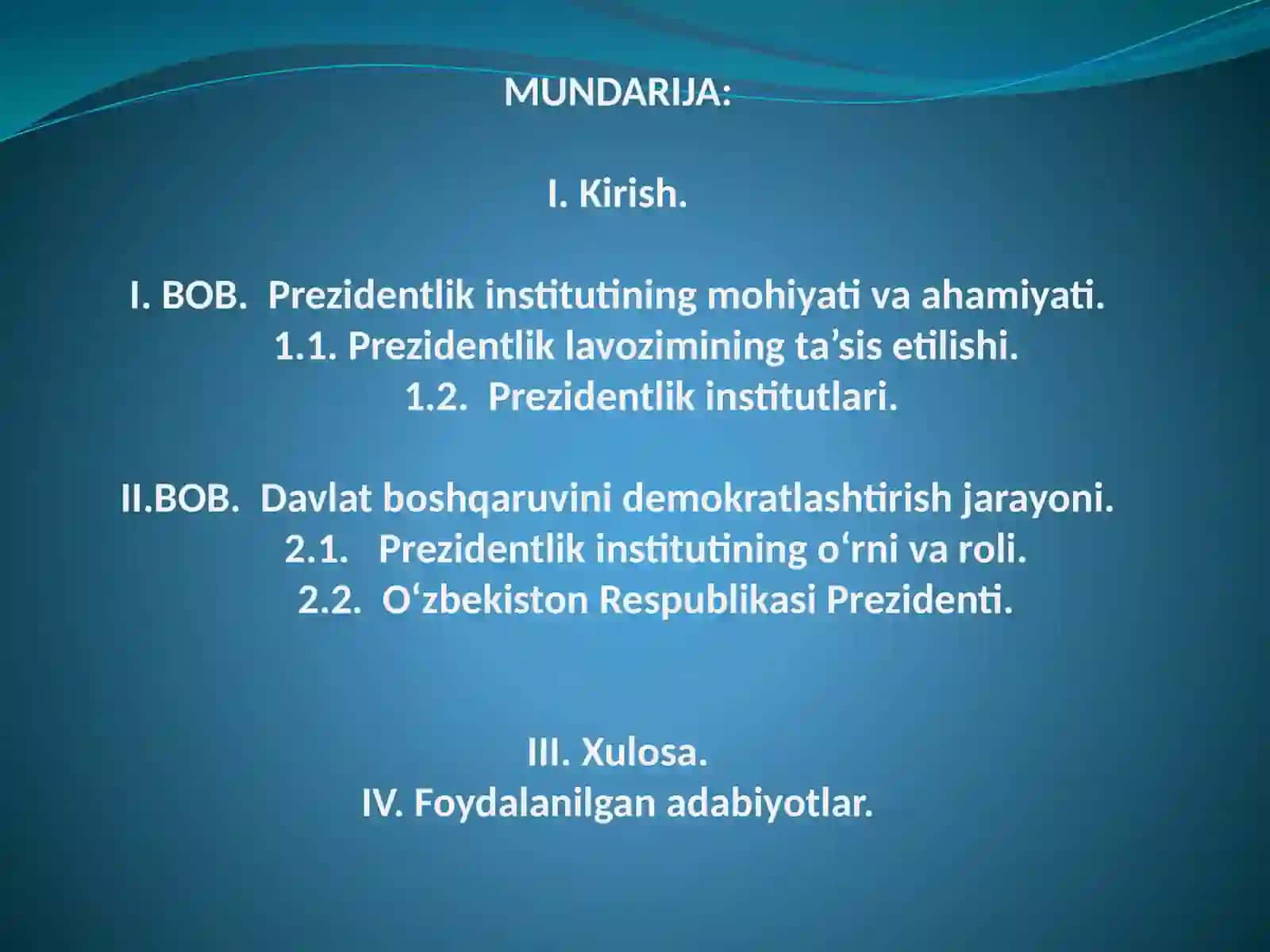 Davlat boshqaruvi demokratlashishi jarayonida Prezidentlik instituti o'rnini qanchalik yuqorilashadi 3