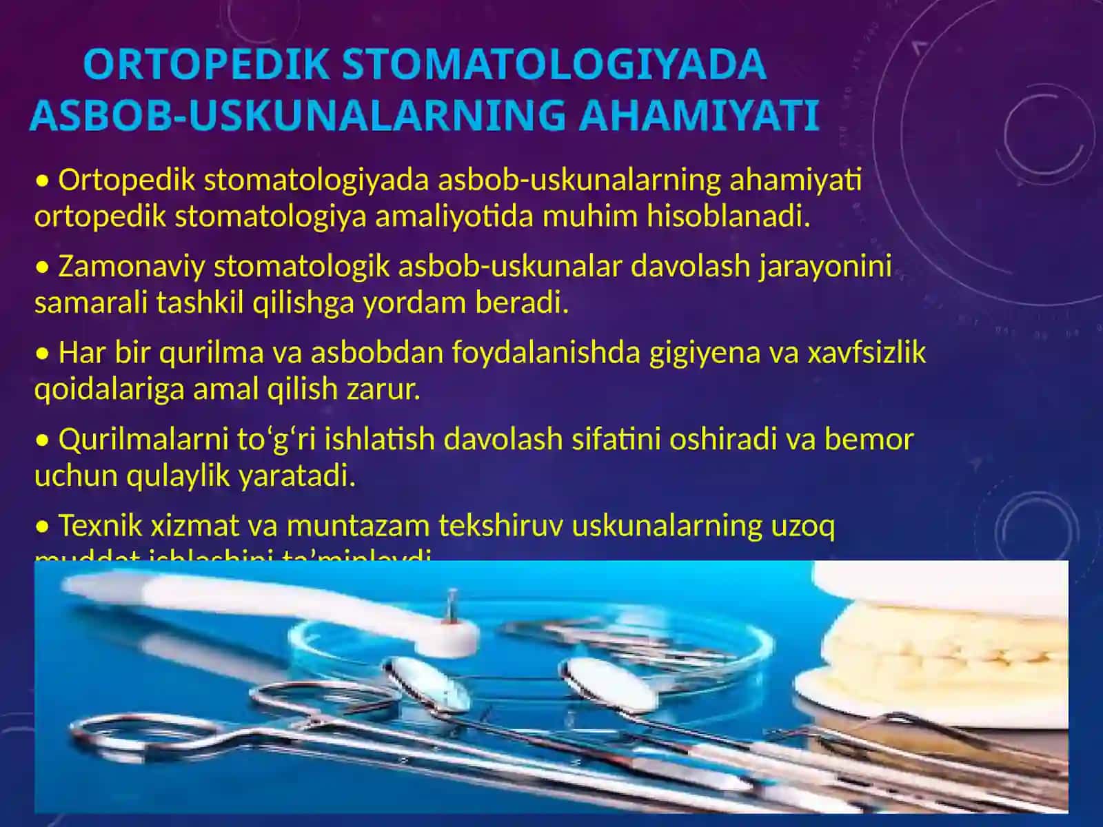 Ortopedik stomatologiya amaliyotida qo’llaniladigan tibbiy asbob–uskunalar 3
