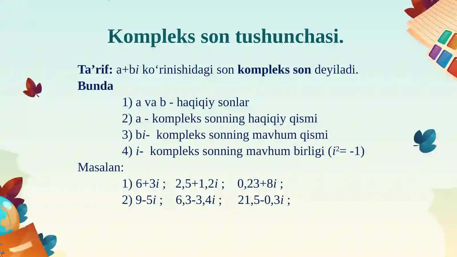 Kompleks sonlar. Mavhum son tushunchasi.Kompleks son va uning turli shakllari 3