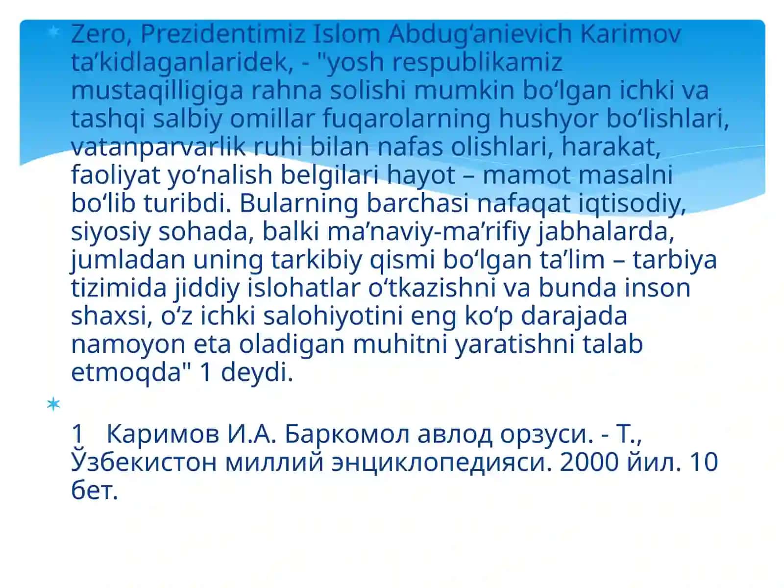 O’zbekiston mustaqilligi va ta’lim-tarbiyaga   yangicha yondashuv 3