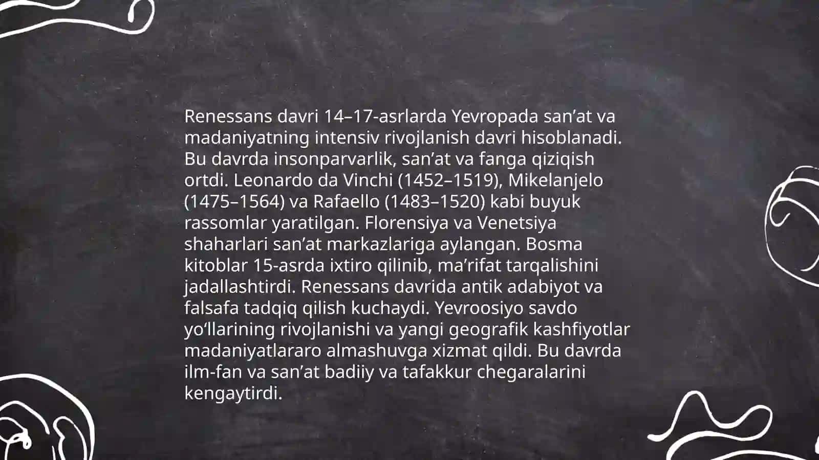 Renessansni roʻy berishi va ilm-fan rivojidagi ulkan harakatlarni amalga oshirish 3