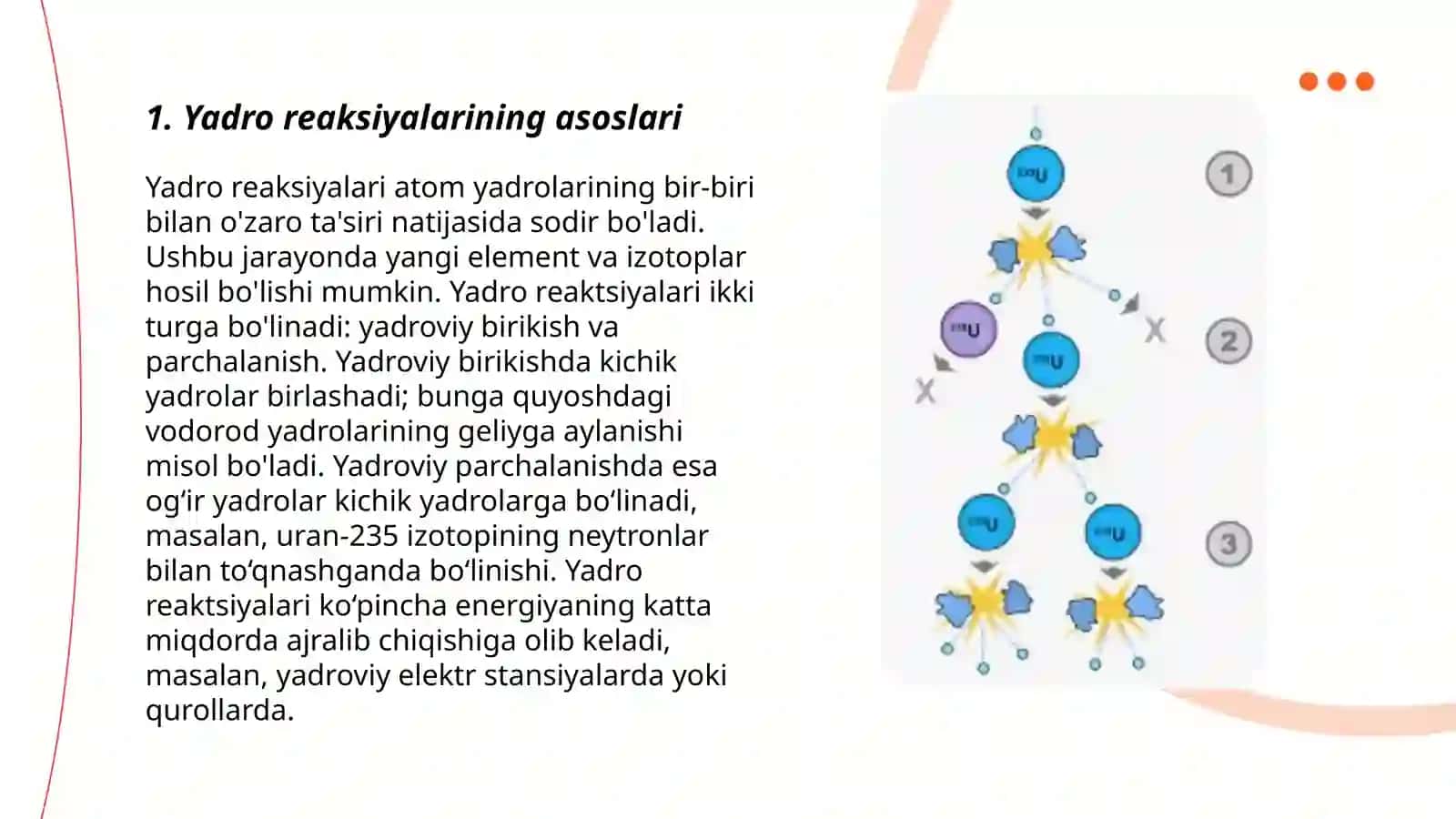 Yadroviy reaksiyalar. Zanjir reaksiya. Yadro reaktorlari. Yadro energetikasi 3