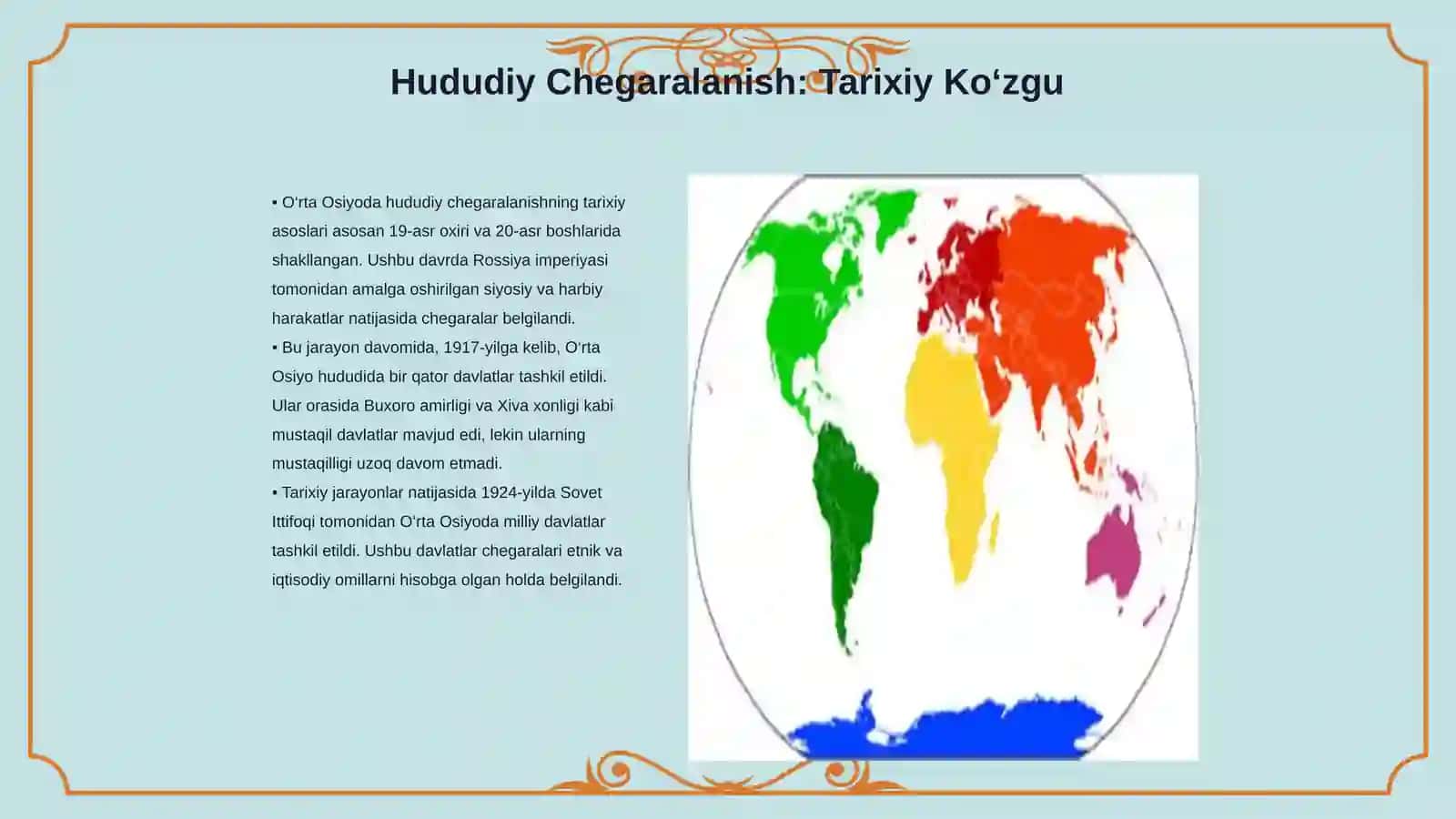 O‘RT A OSIYODA O‘RT A OSIYODA HUDUDIY CHEGARALANISH 3