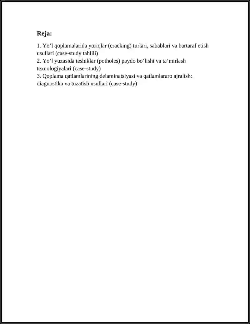 REFERAT Mavzu: YOʻL QOPLAMALARIDA SIFAT MUAMMOLARI VA ULARNI BARTARAF ETISH USULLARI (CASE - STUDY TAHLILI) 3