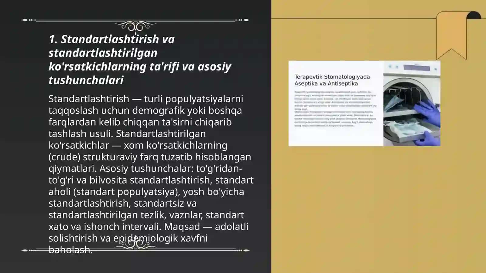 Standartlashtirish standartlashtirilgan ko`rsatkichlarning ahamiyati ularni hisoblash. Stomatologiyada foydalanishi. Vaziyatli masalalarni echish 3