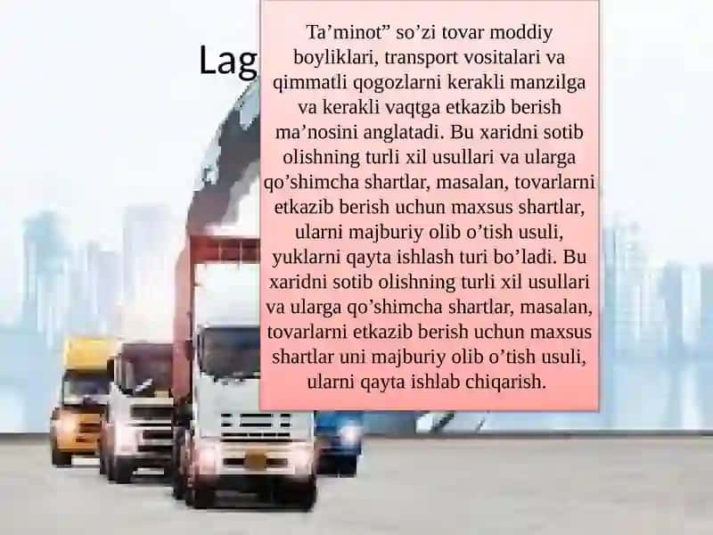Lagistik ta’minotni  logistikadigi tutgan o’rni  va ahamiyati. 3