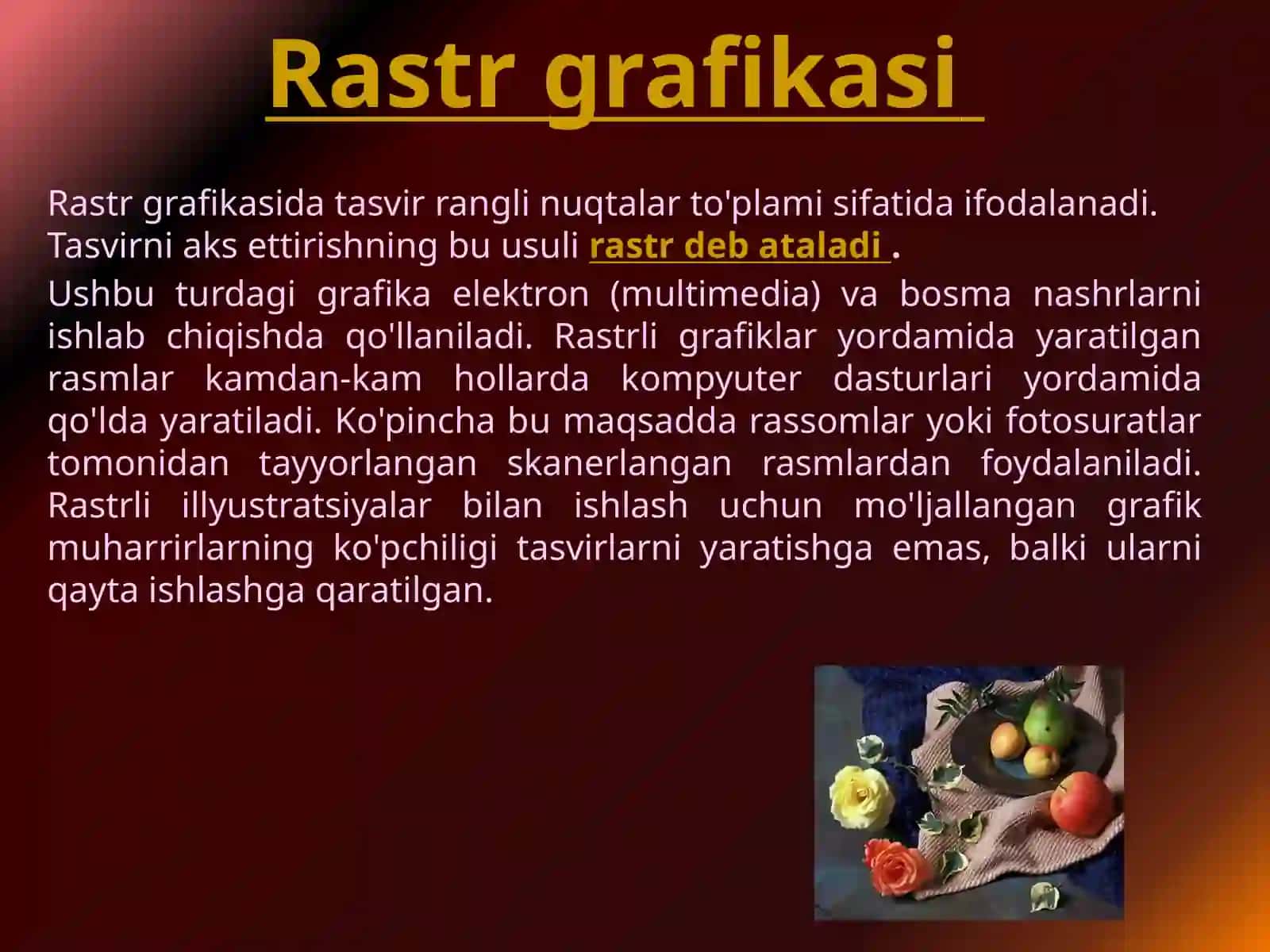 Kompyuter grafikasi turlari vektorli, rastorli,fraktal CD -grafika 3