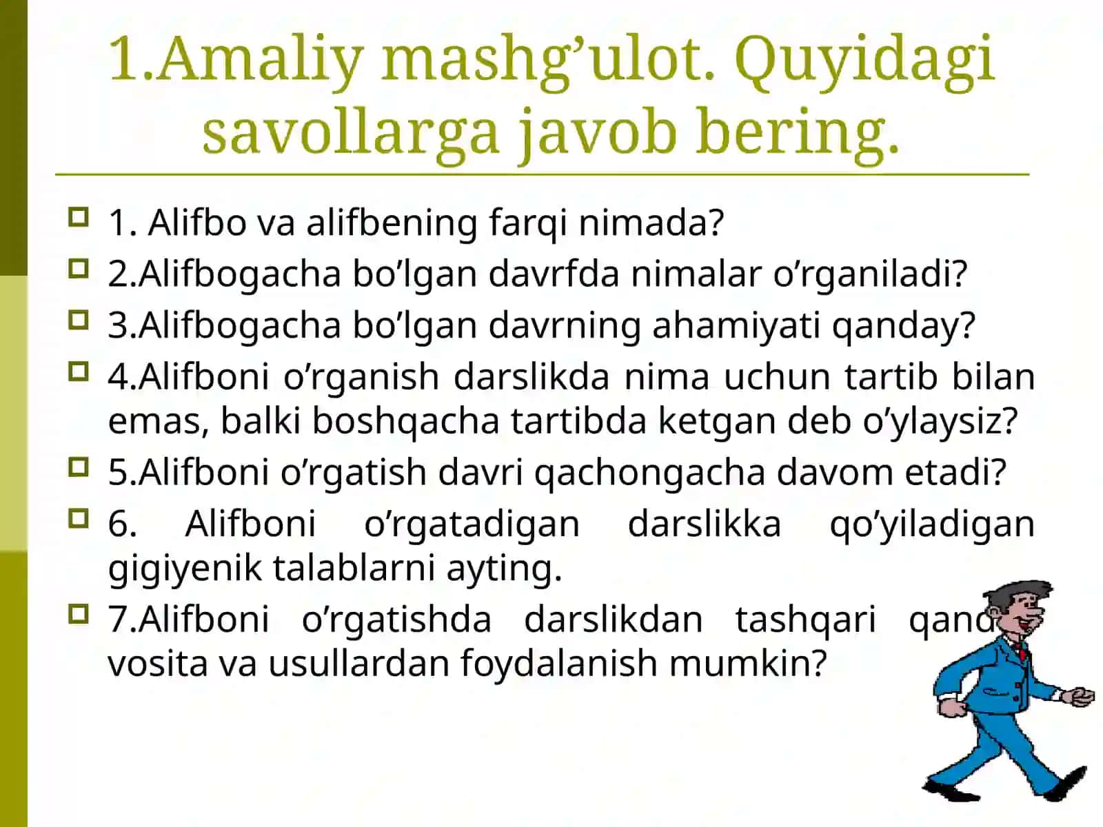 Fonetik usullar.savod o‘rgatish davridagi yozuv darslarida nutq o‘stirish usullari.Grafik yozuv tizimining barcha vositalarini o‘rganish usullari.Harf elementlari bilan ishlash usullari 3