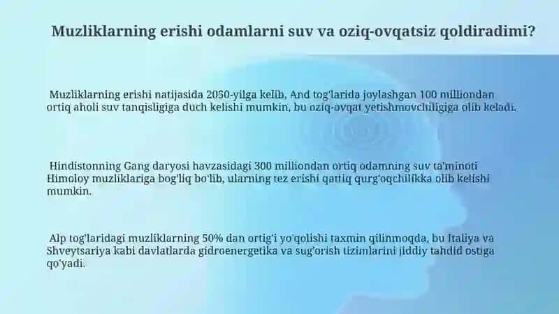 Muzliklarning erishi odamlarni suv va oziq-ovqatsiz qoldiramimi? 3