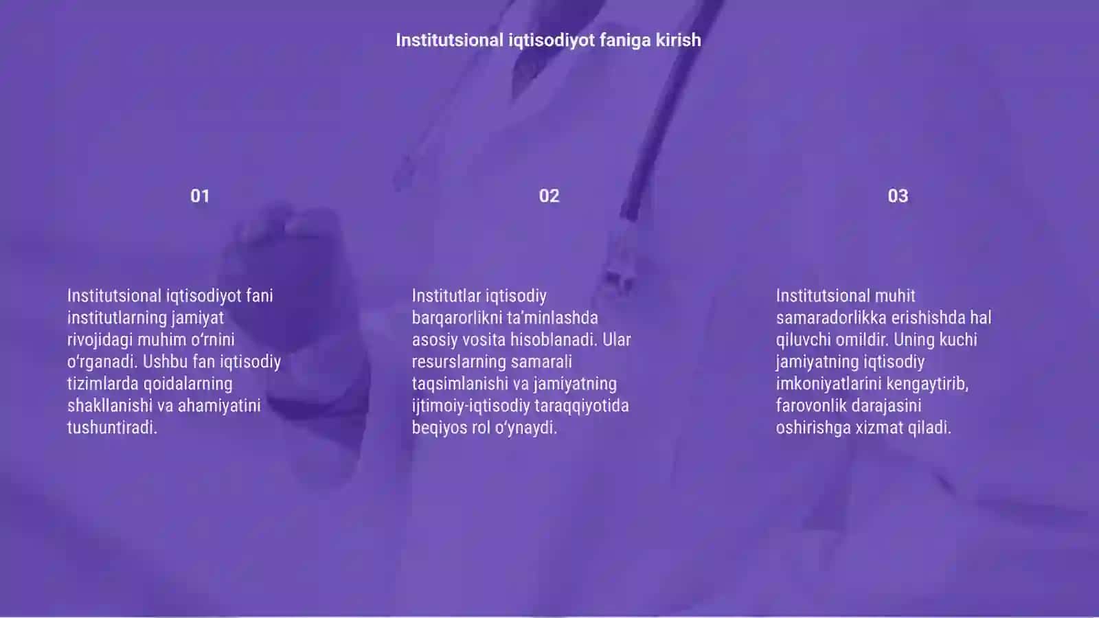 Institutlar va institutsional muhitning rivojida roli 3