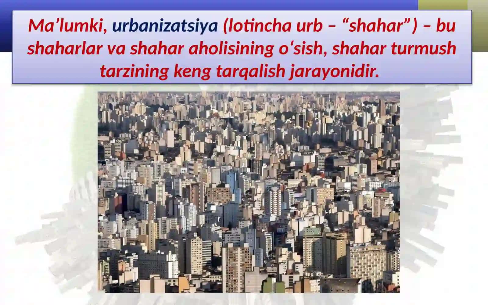 Urbanizatsiya jarayonining global va regional jihatlari 3