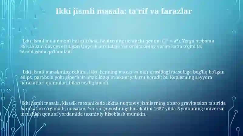 Butun olam tortishish qonuni ikki jism masalasini o'rganish 3