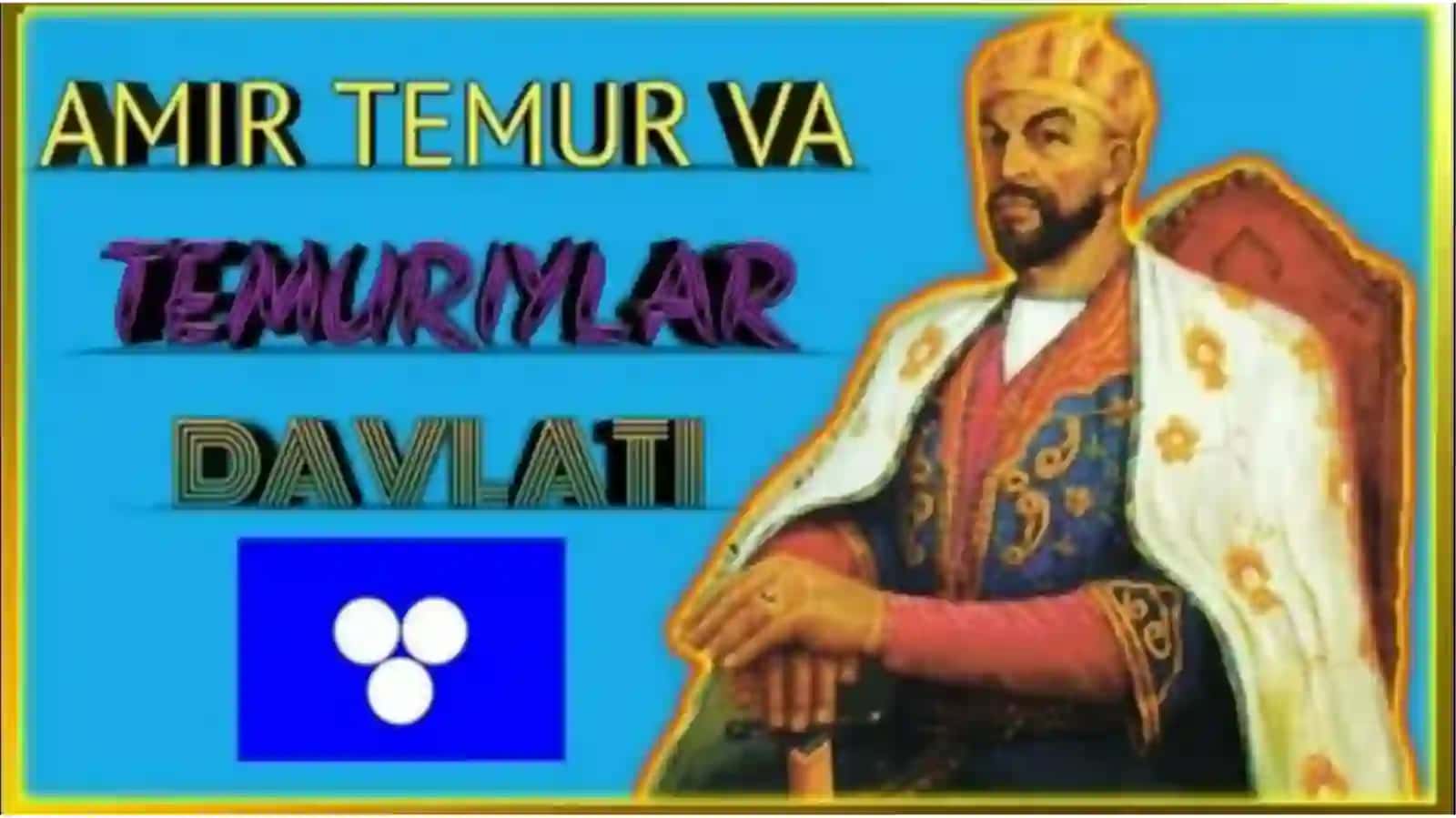 Amir Temur va Temuriylar davri davlatchiligi 3