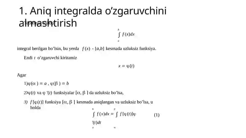 Aniq integralda o’zgaruvchini almashtirish va bo’laklab integrallash 3