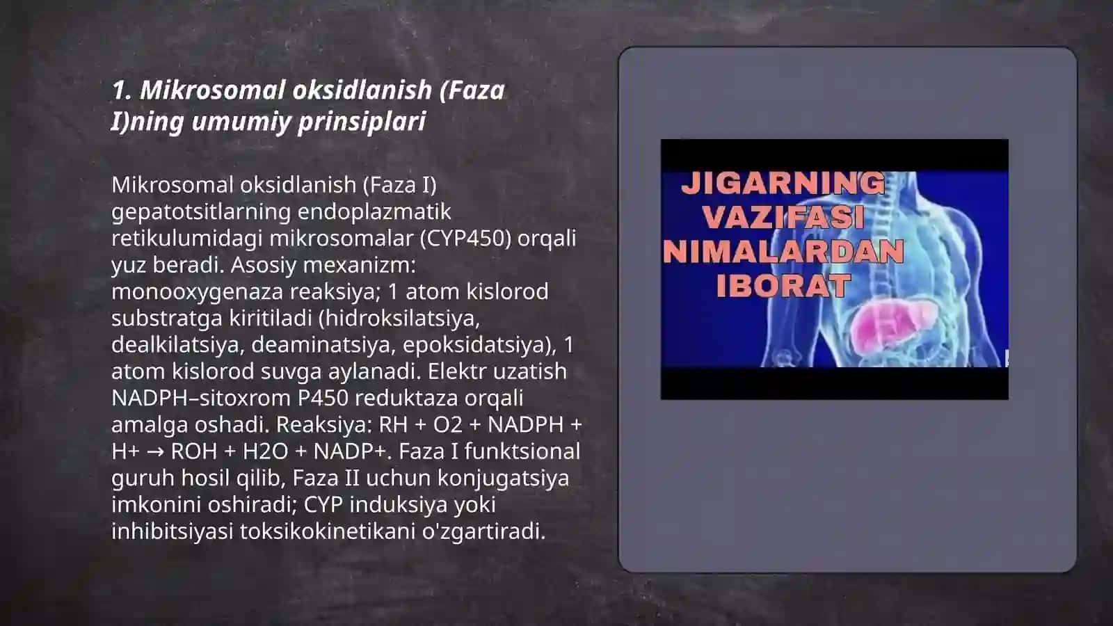 Jigar biokimyosi toksik moddalarni zararsizlantirish yoʻllari.mikrosomal oksidlanish va konyugatsiya 3