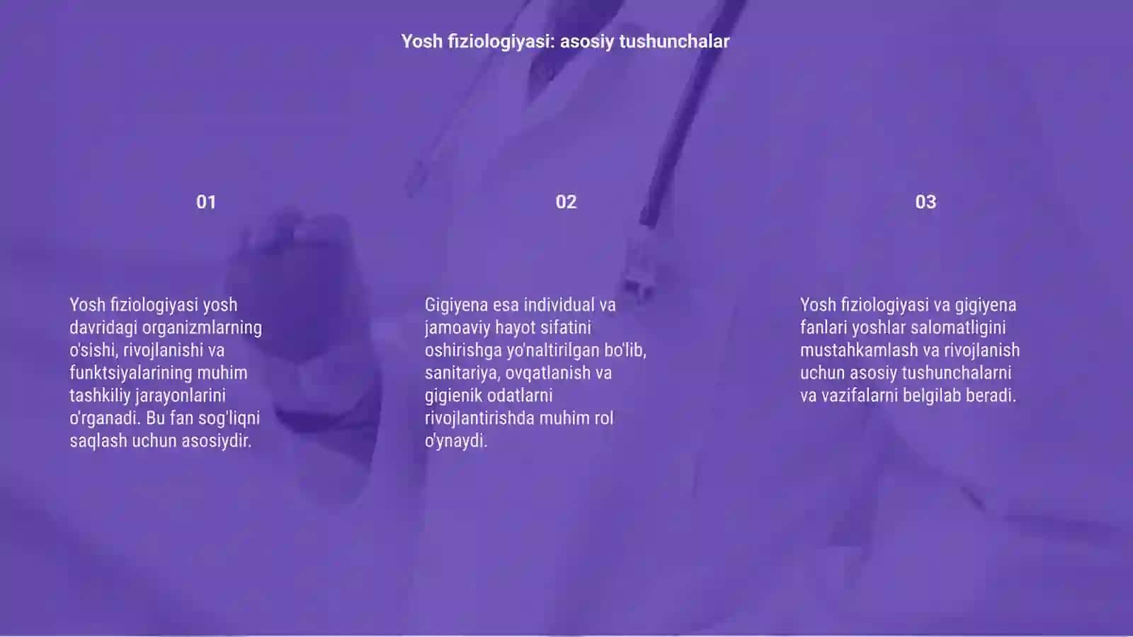 Yosh fiziologiyasi va gigiyenasi fanining mohiyati va vazifalari 3