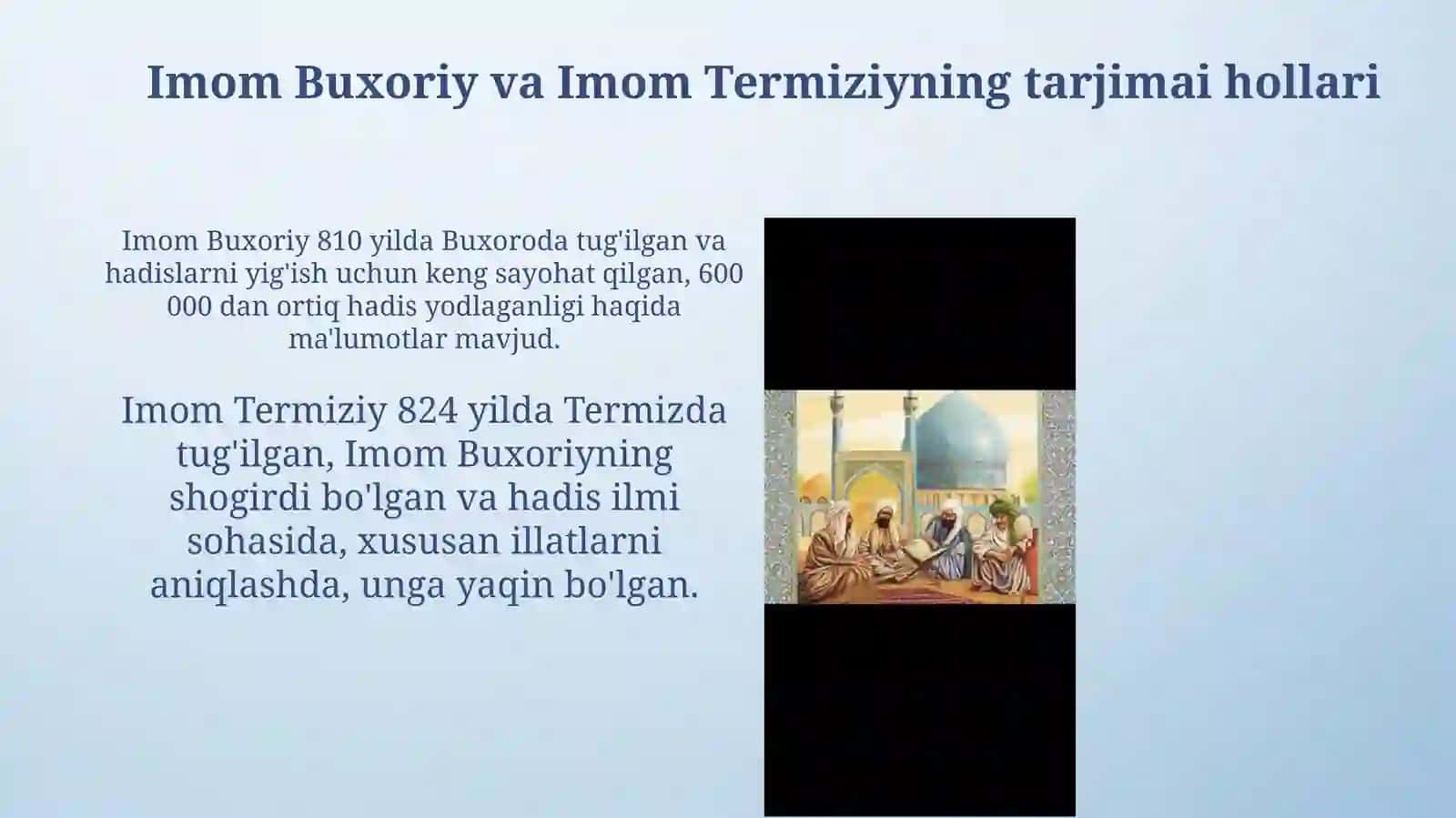 Imom Buxoriy va imom Termiziyning hadis ilmiga qoʻshgan hissalarini qiyosiy tahlil 3
