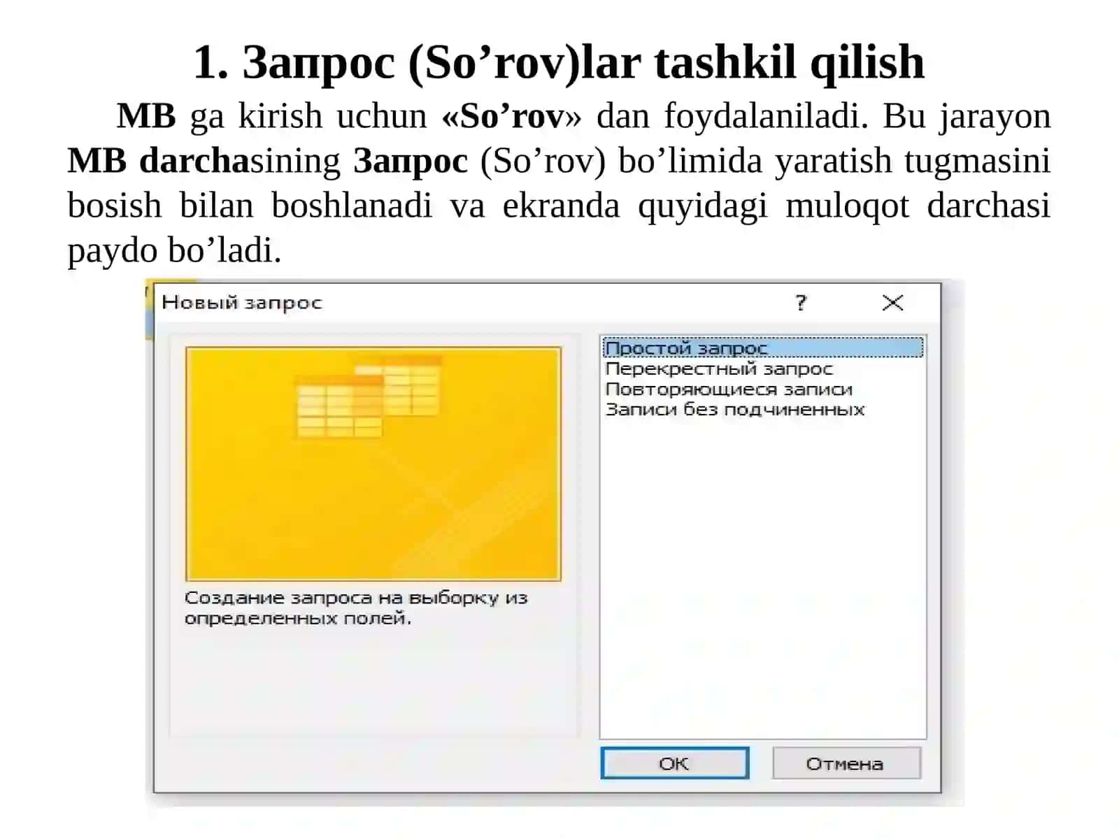 Microsoft Access dasturida formalaryaratish vajadvallarnio‘zarobog‘lash.So‘rovlar vahisobotlar 3