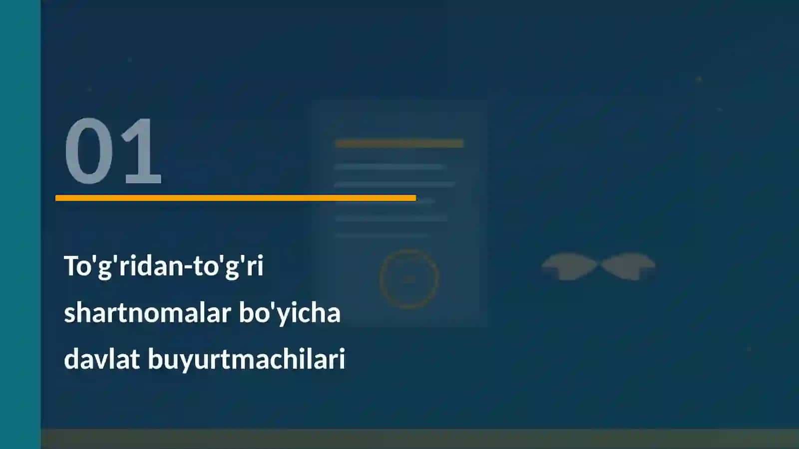 «DAVLAT XARIDLARI» TO'G'RIDAN-TO'G'RI SHARTNOMALAR BO’YICHA AMALGA OSHIRILADIGAN DAVLAT XARIDLARI 3