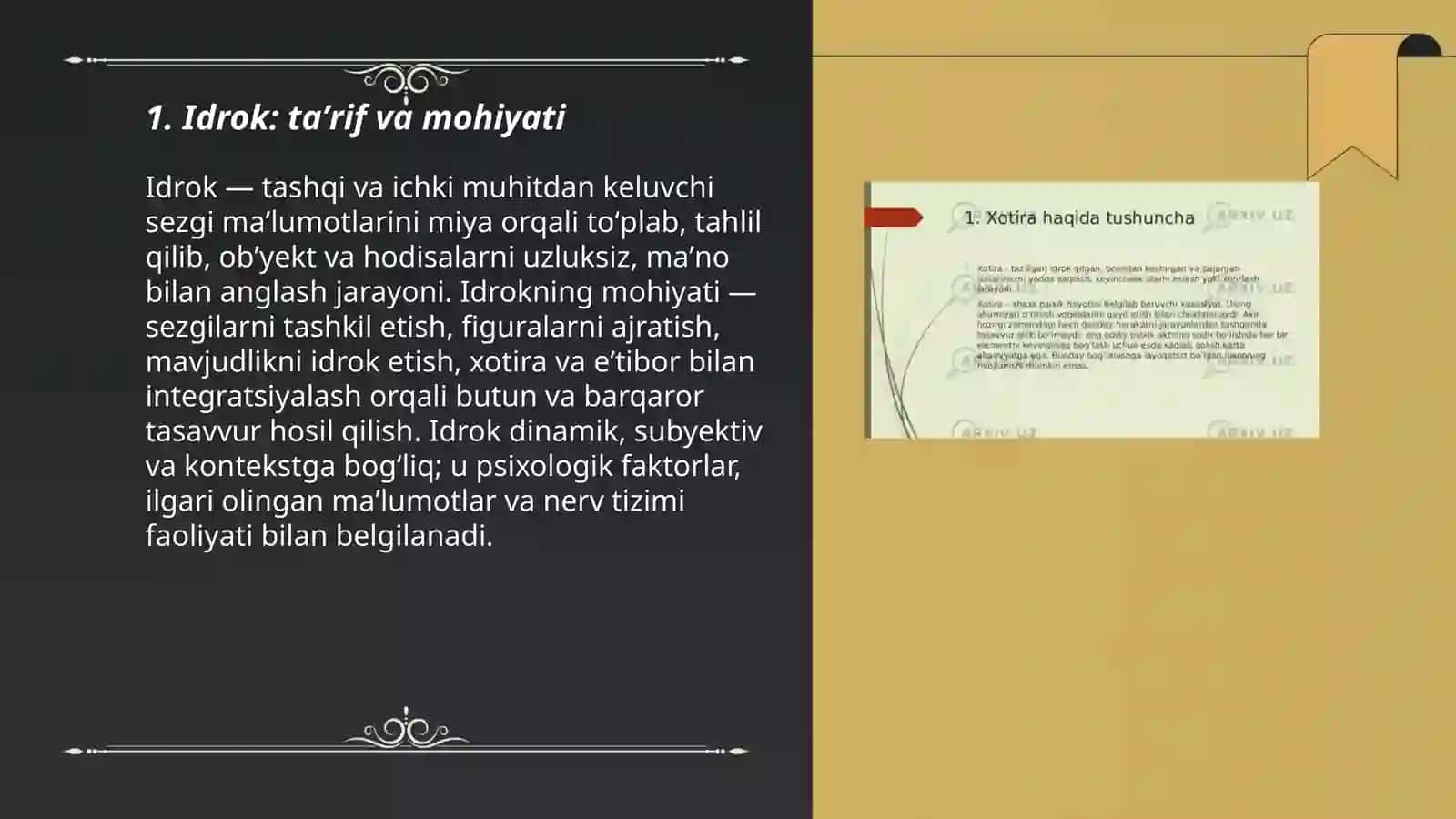 Idrok haqida tushuncha va uning xususiyatlari.Xotira haqida tushuncha va uning nerv fiziologik asosi 3