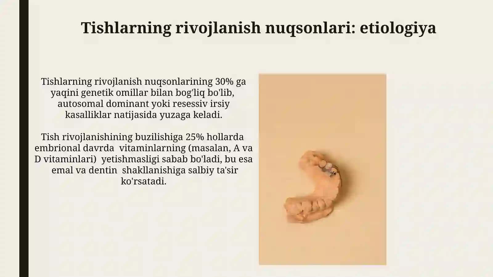 Tishlar ontogenezi. Rivojlanish nuqsonlari va rengenanatomiyasi 3