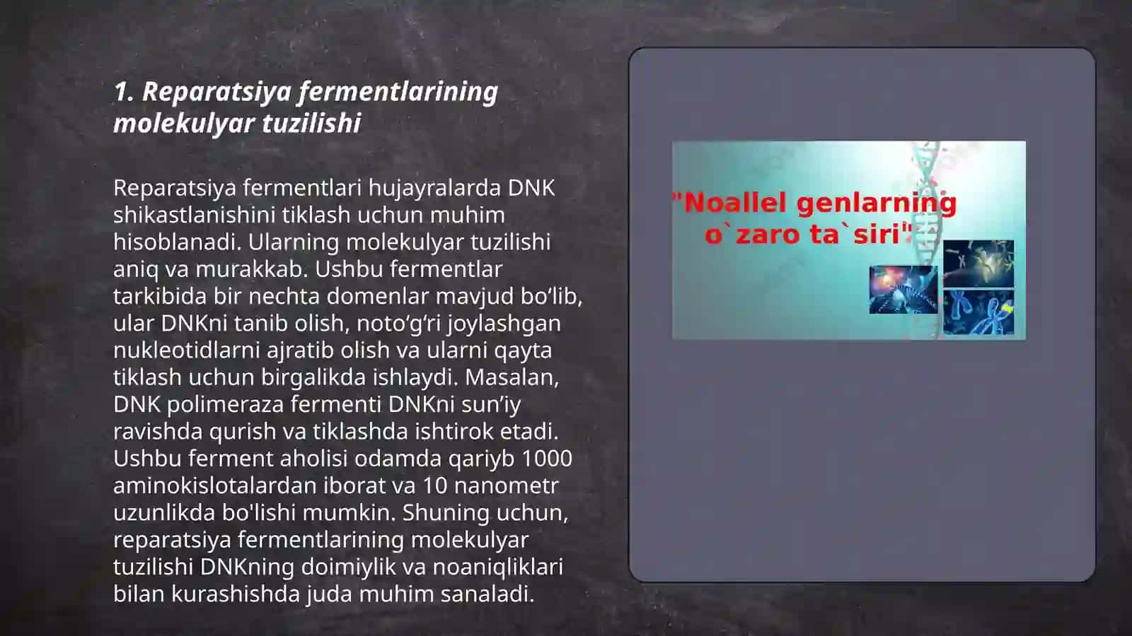 Reparatsiya fermentlari faoliyatining xilma-xilligi. Noallel genlarning o'zaro ta'siri. Pleyotropiya 3
