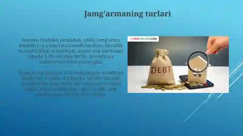 JAMGʻARMA TURLARI.MABLAGʻNI MAQSADLI JAMGʻARISH YOKI KREDIT OLISH 3