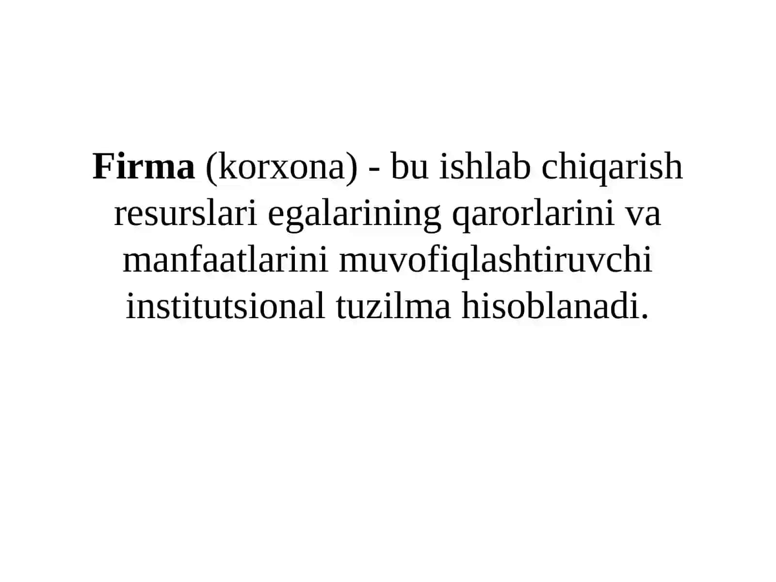 FIRMA VA UNING TASHKILIY IQTISODIY ASOSLARI 3