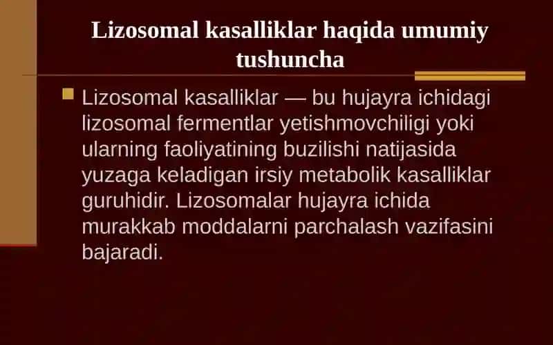 Lizosom kasalliklar Sindrom Go’she. Etiopatagenez, klinikasi, diagnostikasi, dif. diagnostikasi, davolash, profilaktikasi 3