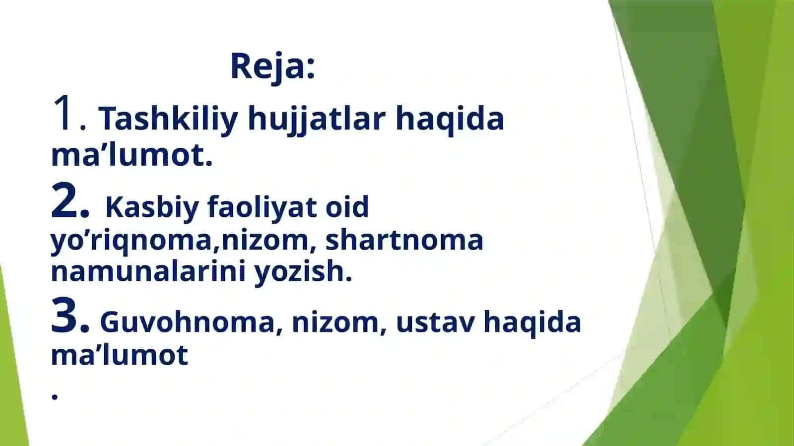 Tashkiliy hujjatlarning turlari, xususiyati. Kasbiy faoliyatga oid yo‘riqnoma, nizom, shartnoma namunalarini yozish 3