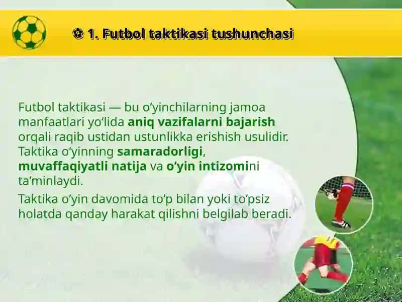 FUTBOL O’YIN TAKTIKASI TASNIFI 3