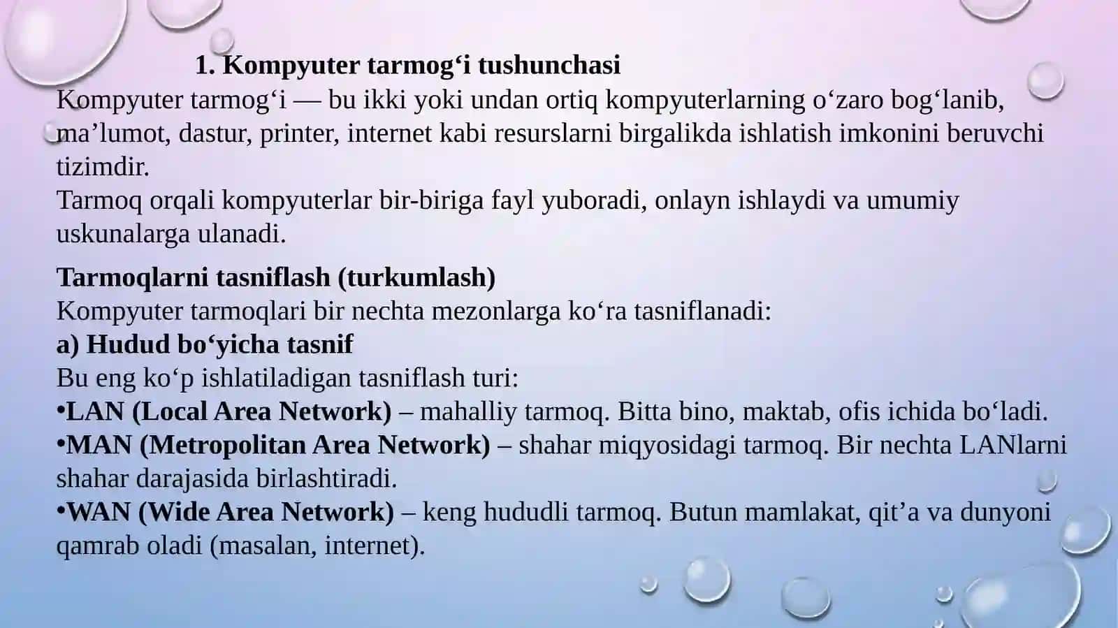 Kompyutertarmoqlari turlari:LAN,MAN,WAN 3