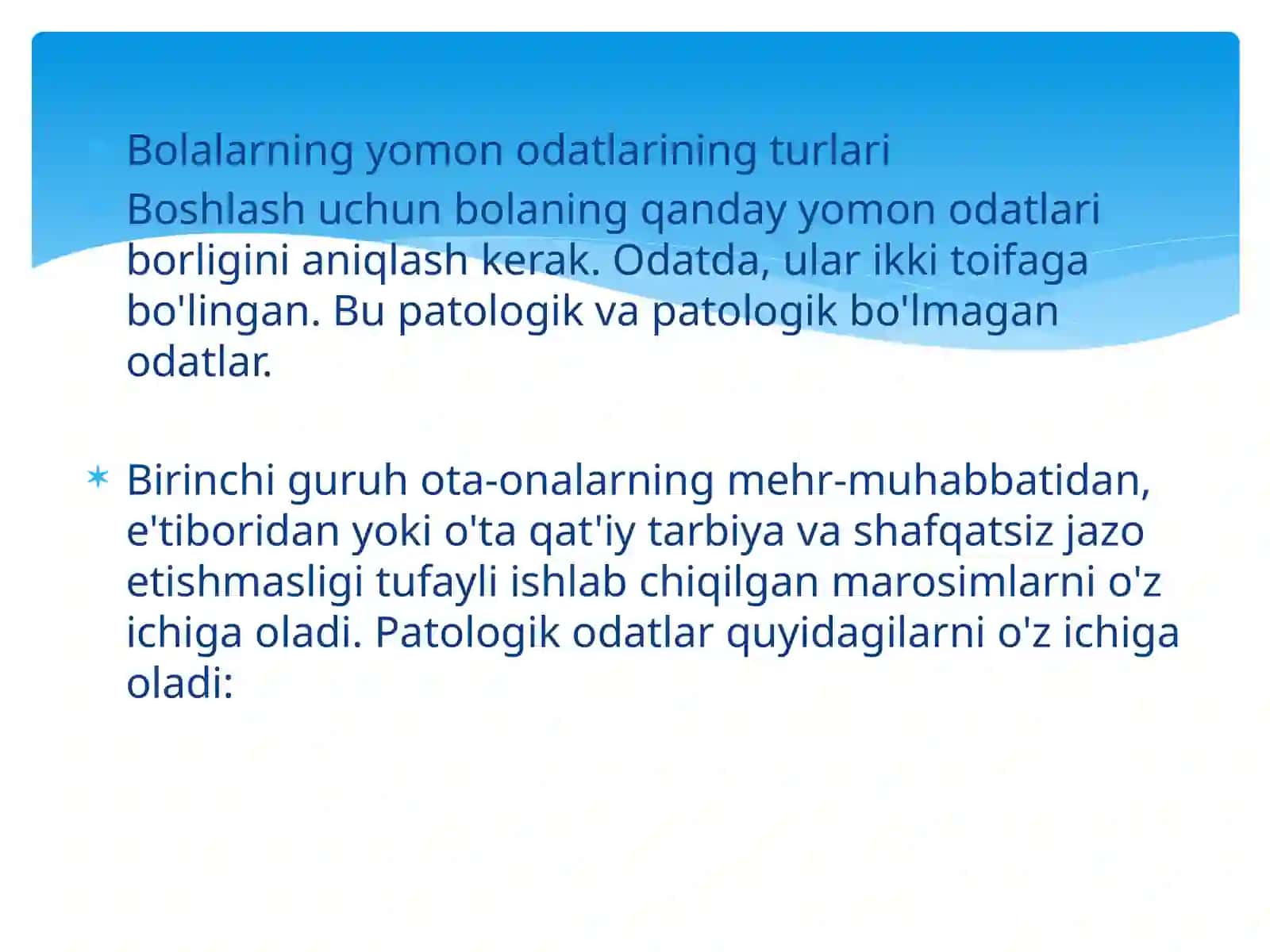 BOLALARDAGI ZARARLI ODATLAR 3
