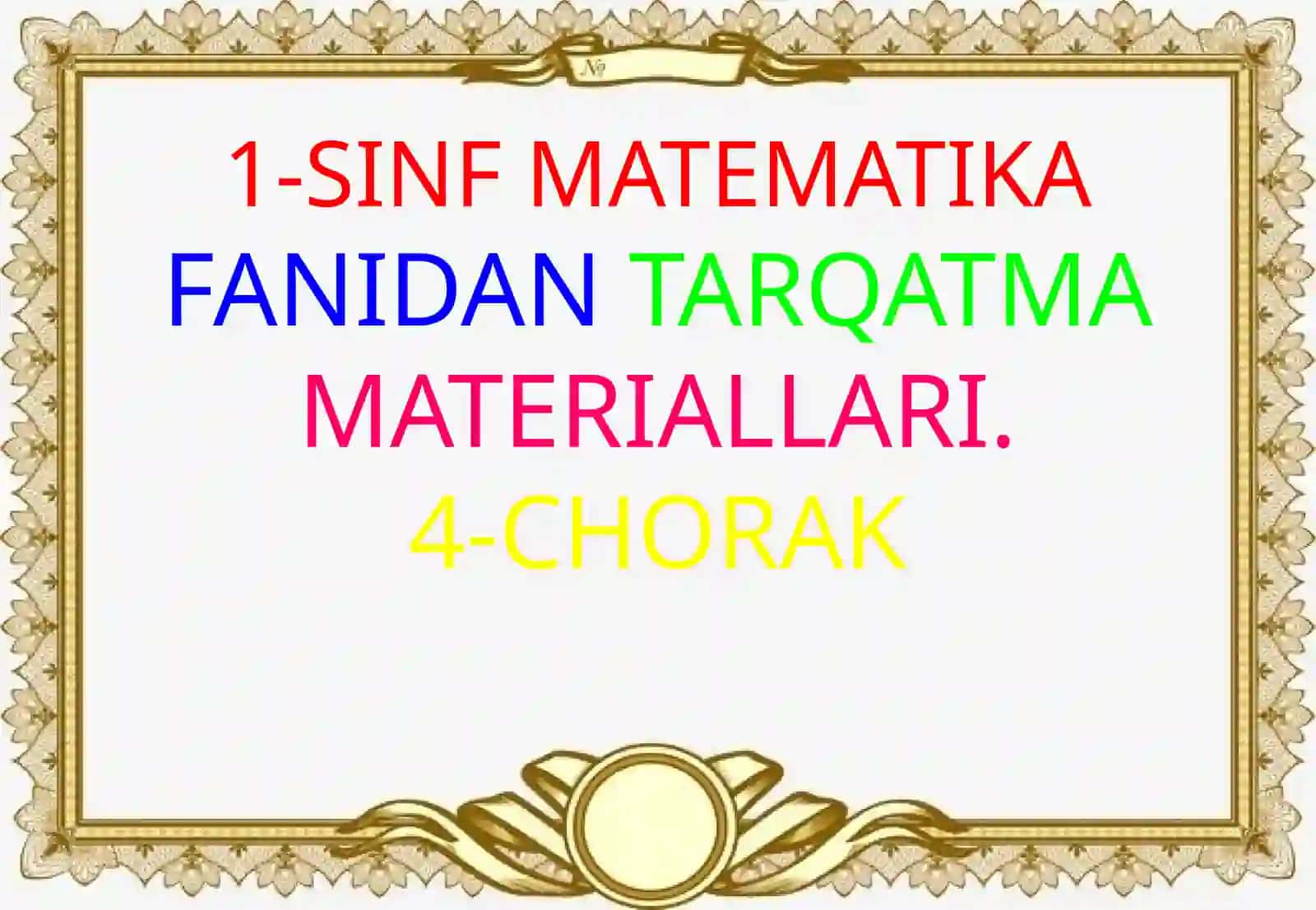 1-2-3-4-SINFLAR ASOSIY FANLARDAN 1-2-3-4-CHORAK UCHUN TARQATMALAR 3